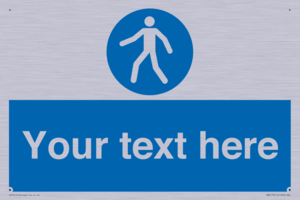 Custom Pedestrian Only Sign